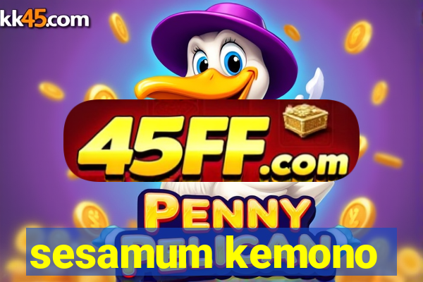 sesamum kemono